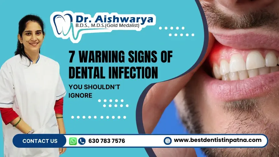 Warning Signs of Dental Infection You Shouldn’t Ignore